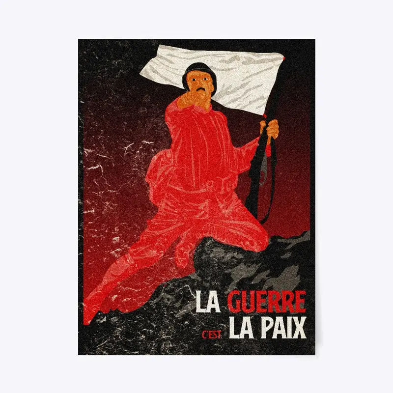 POSTER : La guerre c'est la paix